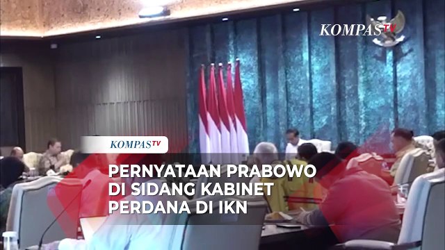 [FULL] Prabowo Subianto Sampaikan Hal Ini di Sidang Kabinet Paripurna Perdana di IKN