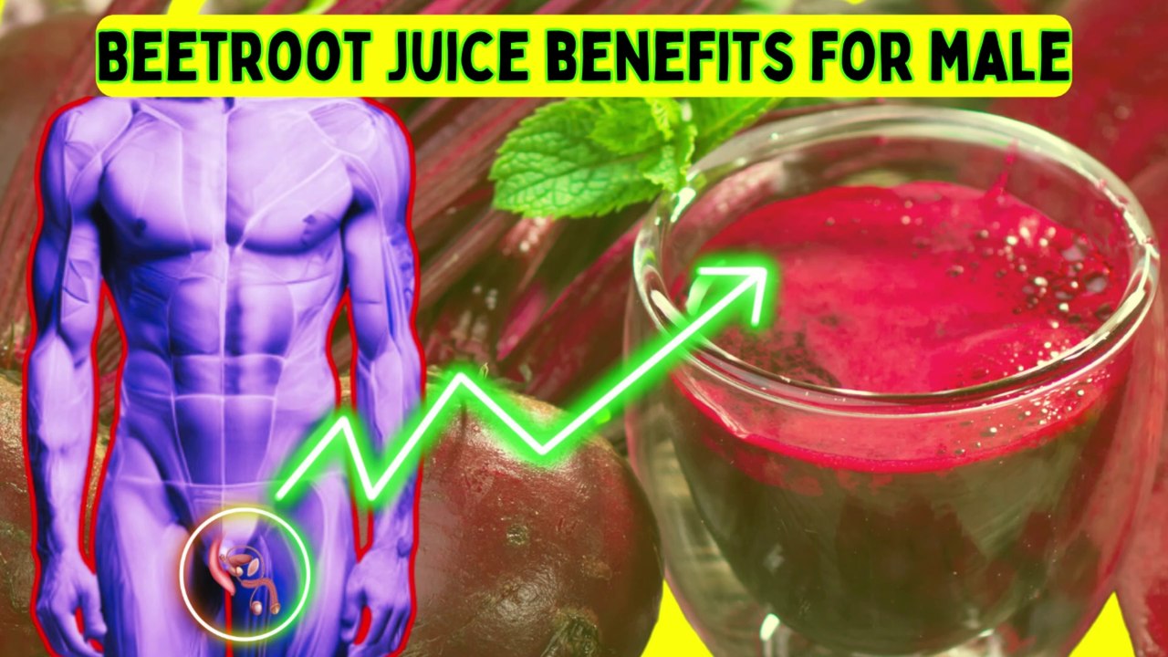 Beetroot juice benefits for Male
