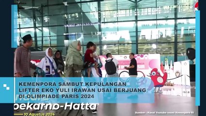 KEMENPORA SAMBUT KEPULANGAN LIFTER EKO YULI IRAWAN USAI BERJUANG DI OLIMPIADE PARIS 2024