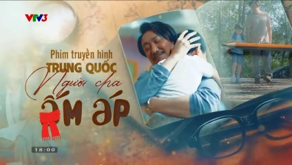 NGƯỜI CHA ẤM ÁP (SINGLE PAPA - 暖男爸爸) - TẬP 2 | THUYẾT MINH | VIUTV 2020 | VTV3 VERSION 2024