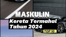 Top 10 Kereta Termahal Tahun 2024