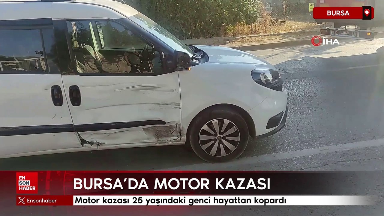 Bursa'da motor kazası 25 yaşındaki genci hayattan kopardı