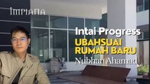 Intai Progress Ubahsuai Rumah Baru Nubhan Ahamad