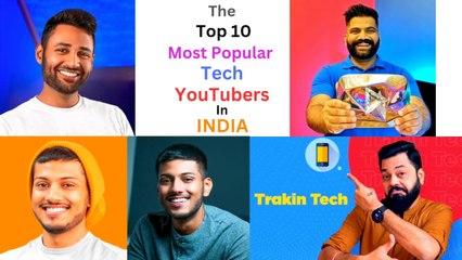THE TO 10 MOST POPULAR TECH YOUTUBERS IN INDIA | ‍✨ | Useful Insights | No. 4