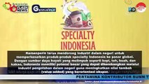 KEMENPERIN Dorong Industri Kembangkan Produk Specialty Premium Asli Indonesia