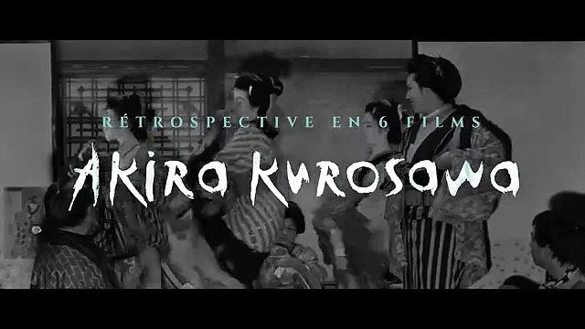Rétrospective Akira Kurosawa en 6 films (2024) Bande-annonce VO STFR
