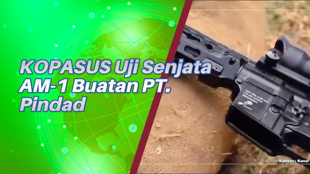 KOPASUS Lakukan Uji Kelayakan Senjata AM-1 Buatan PT. Pindad