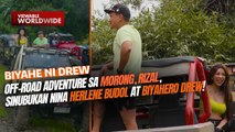 Off-road adventure sa Morong, Rizal, sinubukan nina Herlene Budol at Biyahero Drew! | Biyahe ni Drew