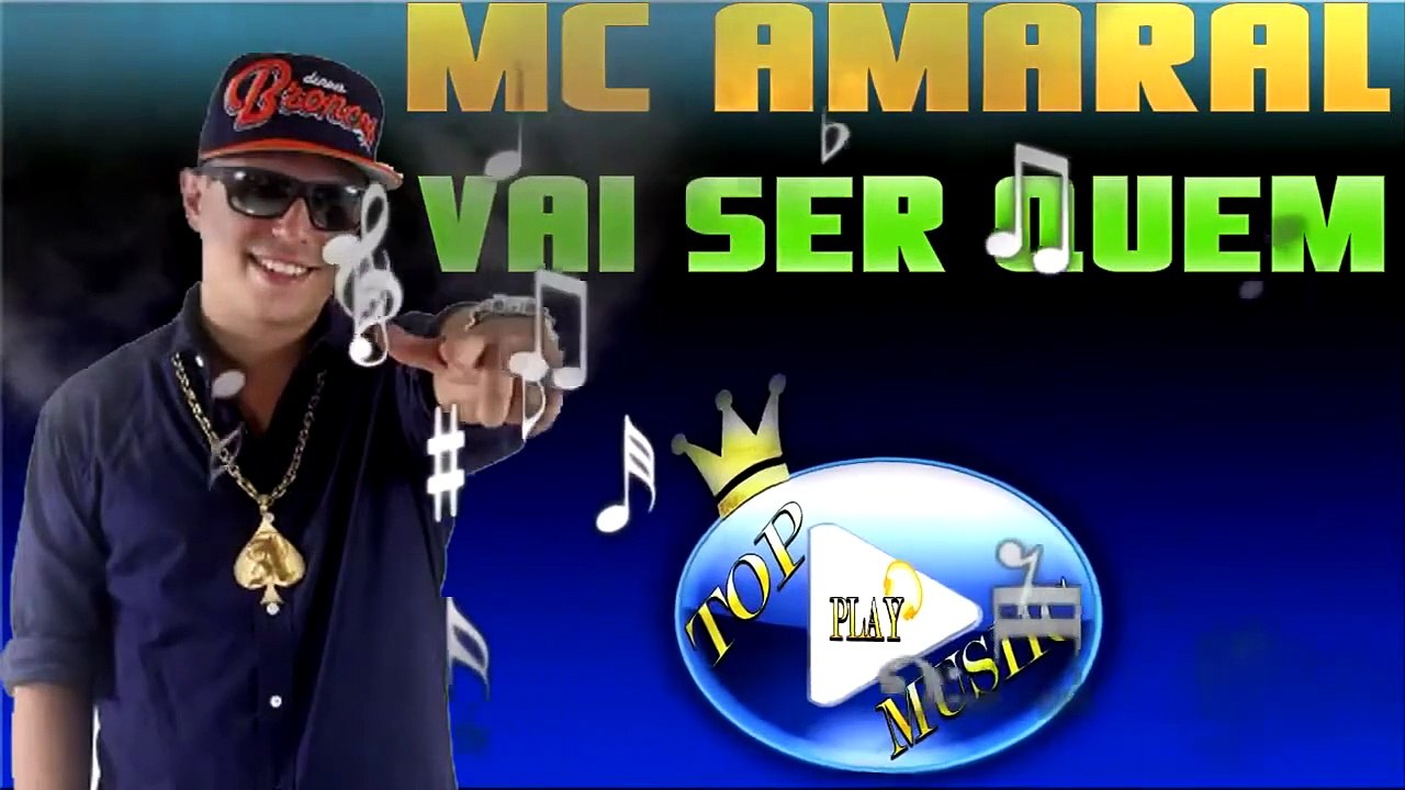 MC AMARAL & CB - VAI SER QUEM ♪(DOWNLOAD)♫