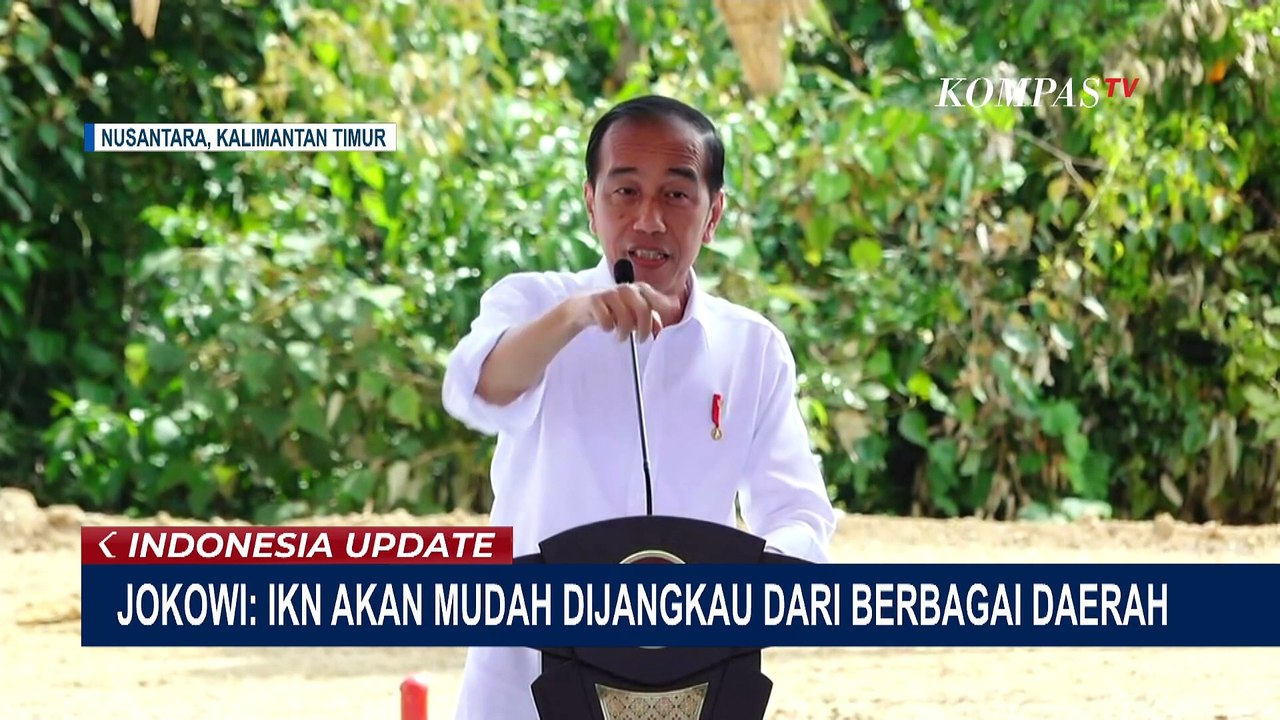 Alasan Jokowi Yakin IKN Akan Mudah Dijangkau dari Berbagai Daerah