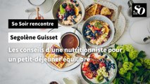 Les conseils d’une nutritionniste pour un petit-déjeuner équilibré