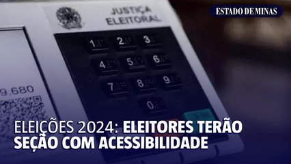 Eleições 2024: eleitores terão seção com acessibilidade