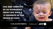Una bebé sobrevive en un bombardeo israelí que mata a 10 miembros de una familia en Gaza