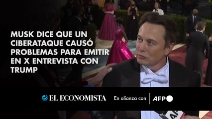 Musk dice que un ciberataque causó problemas para emitir en X entrevista con Trump