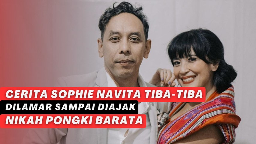 Cerita Sophie Navita Tiba-tiba Dilamar sampai Diajak Nikah Pongki Barata