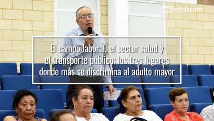 Adultos mayores sufren discriminación en Juárez