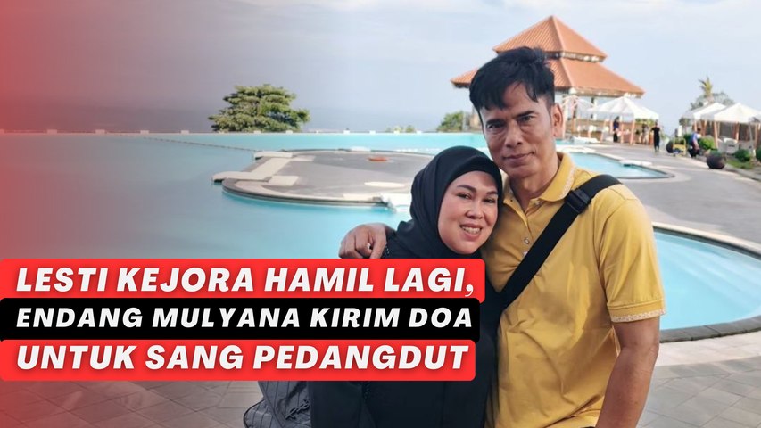 Lesti Kejora Hamil Lagi, Endang Mulyana Kirim Doa untuk sang Pedangdut