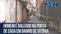 Homem é baleado na porta de casa em bairro de Vitória