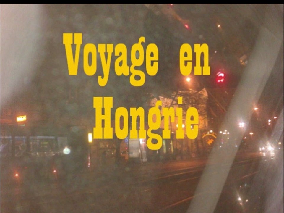 Voyage en Hongrie