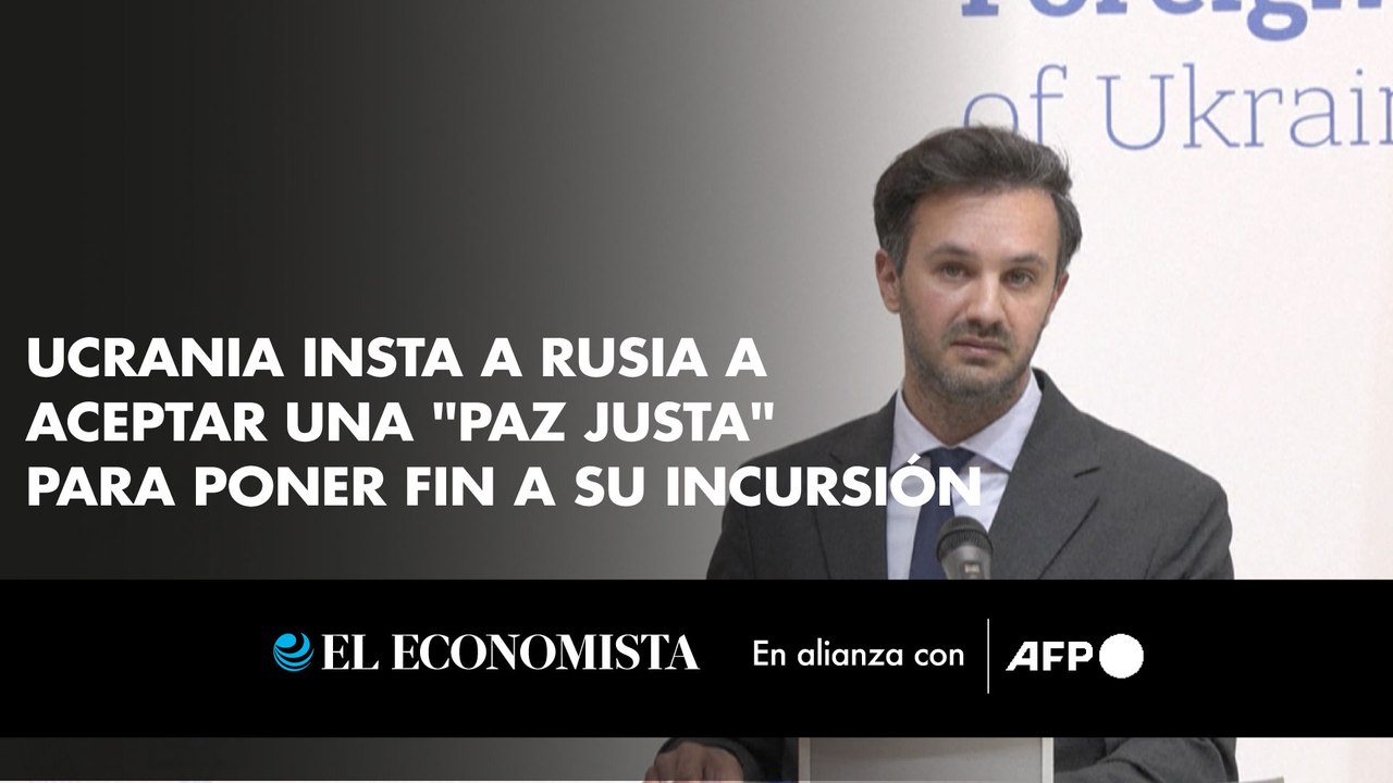 Ucrania insta a Rusia a aceptar una paz justa para poner fin a su incursión