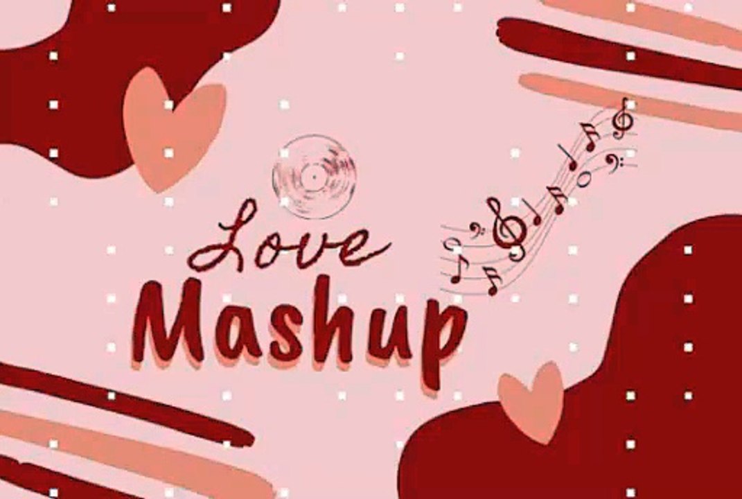 LOVE_MASHUP_SLOWED+REVB_DJ REMIX