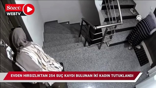 Evden hırsızlıktan 254 suç kaydı bulunan iki kadın tutuklandı