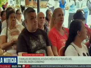 Familias del mcpio. San Cristóbal recibieron ayudas médicas a través del 1X10 del Buen Gobierno