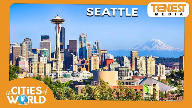 Seattle / Cities of the World / Trendest Infotainment