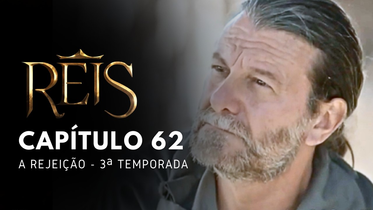NOVELA REIS - CAPÍTULO 62