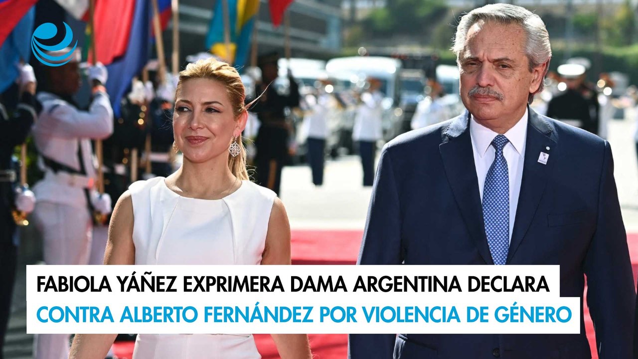 Fabiola Yáñez exprimera dama argentina declara contra Alberto Fernández por violencia de género