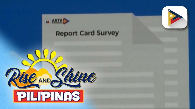 Report card survey, makatutulong na mapabilis ang proseso at makapanghikayat ng investors sa bansa ayon sa ARTA