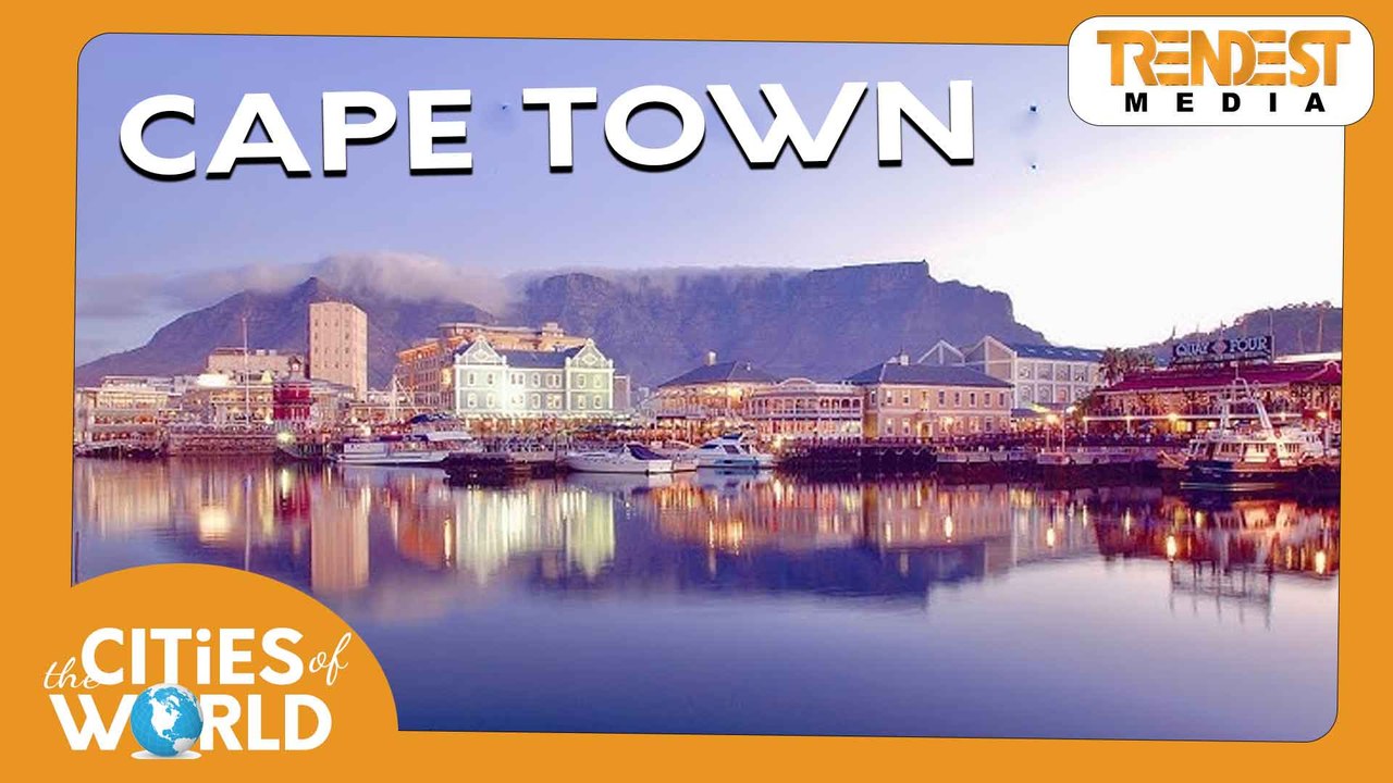 Cape Town / Cities of the World / Trendest Infotainment