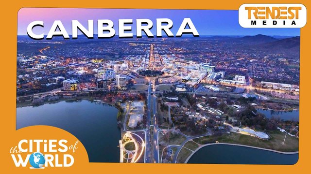 Canberra / Cities of the World / Trendest Infotainment