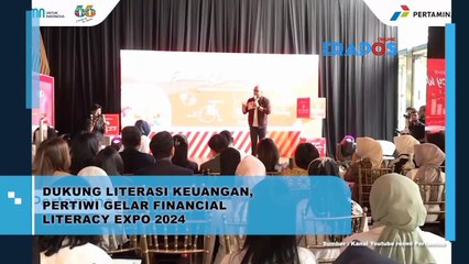 Dukung Literasi Keuangan, Pertiwi Gelar Financial Literacy Expo 2024