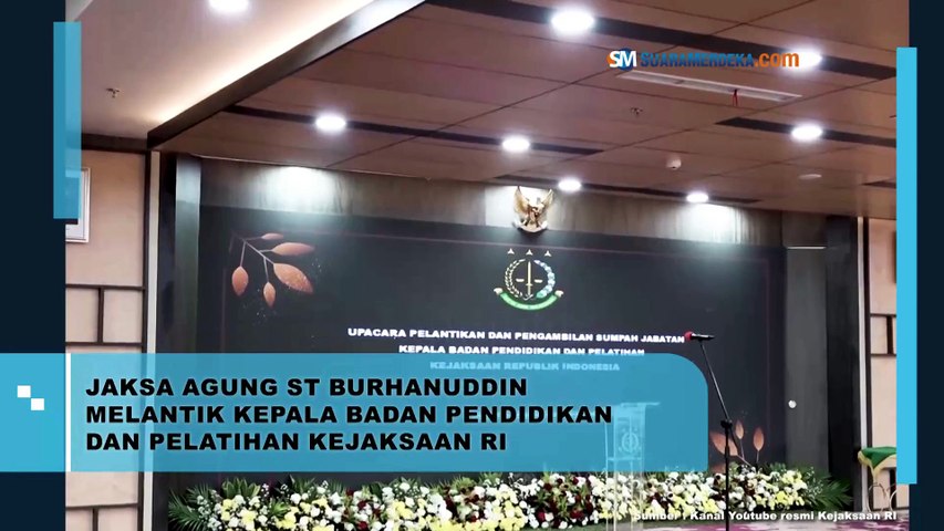 Jaksa Agung ST Burhanuddin Melantik Kepala Badan Pendidikan dan Pelatihan Kejaksaan RI