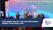 PERTAMINA ADAKAN THE 2ND PERTAMINA ENERGY DIALOGUE 2024 DENGAN TEMA BIOFUEL UNTUK MASA DEPAN