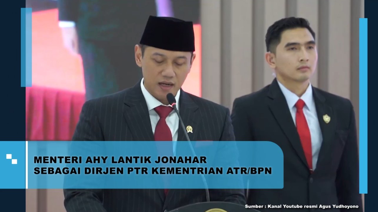 Menteri AHY Lantik Jonahar Sebagai Dirjen PTR Kementrian ATR/BPN