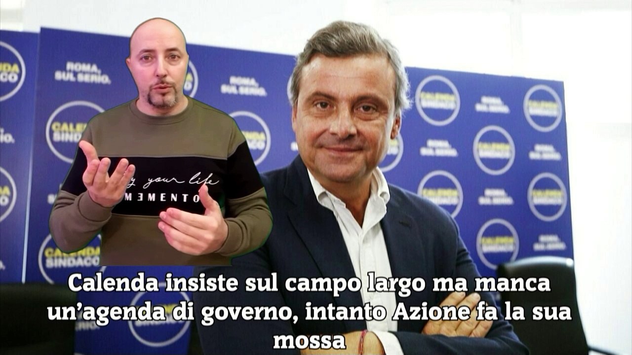 Calenda insiste sul campo largo ma manca un’agenda di governo, intanto Azione fa la sua mossa