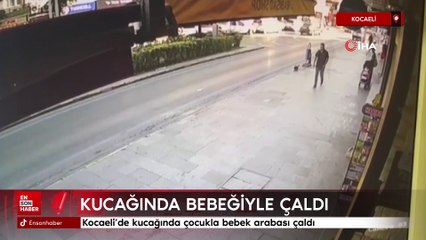 Kocaeli'de kucağında çocukla bebek arabası çaldı