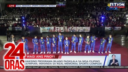 Maiksing programa bilang pagkilala sa mga Filipino Olympian, inihanda sa Rizal Memorial Sports Complex | 24 Oras