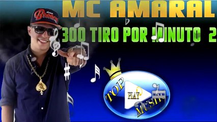 MC AMARAL & LELLO - 300 TIROS POR MINUTO 2 ♪(DOWNLOAD)♫