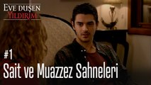 Sait ve Muazzez Sahneleri - Eve  Düşen Yıldırım