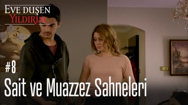 Sait ve Muazzez Sahneleri - Eve Düşen Yıldırım