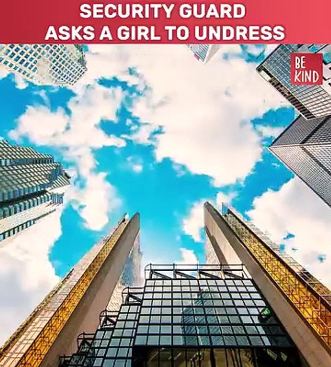 Security Guard Ask Girl for Undress.