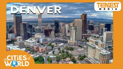 Denver / Cities of the World / Trendest Infotainment