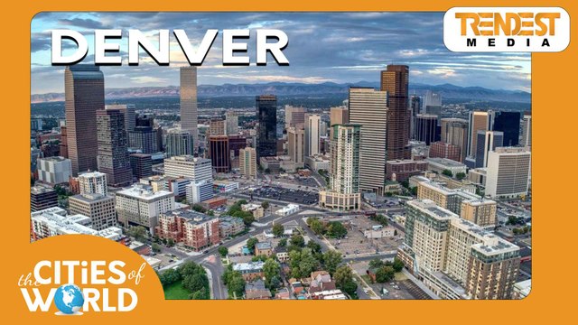 Denver / Cities of the World / Trendest Infotainment