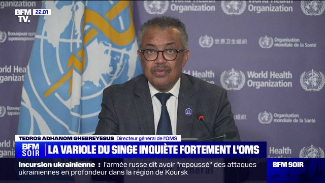 Variole du singe: La situation constitue une urgence de santé publique de portée internationale , indique le directeur général de l'OMS