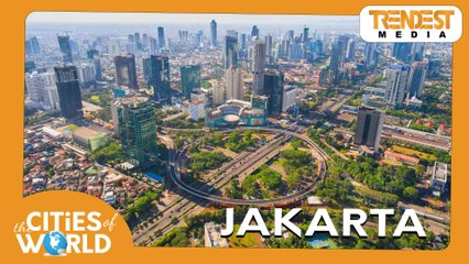 Jakarta / Cities of the World / Trendest Infotainment