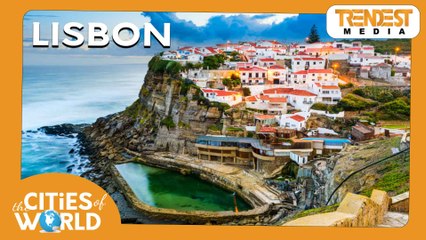 Lisbon / Cities of the World / Trendest Infotainment