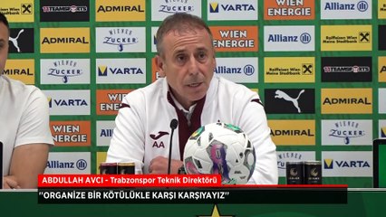 Abdullah Avcı: Organize kötülükle karşı karşıyayız